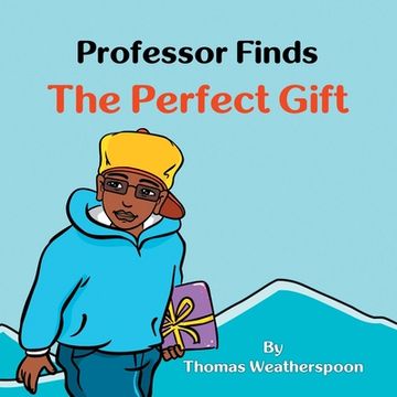 portada Professor Finds the Perfect Gift (en Inglés)