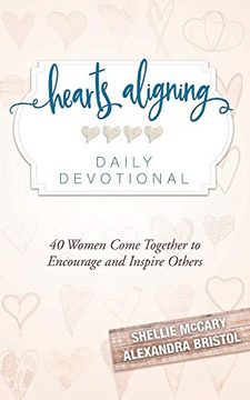 portada Hearts Aligning Daily Devotional: 40 Women Come Together to Encourage and Inspire Others (en Inglés)