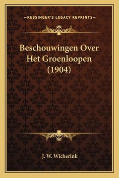 portada Beschouwingen Over Het Groenloopen (1904)