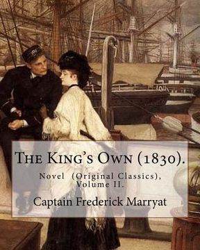 portada The King's Own (1830). By: Captain Frederick Marryat (Volume II.): Novel (Original Classics), in three volumes (in English)