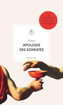 portada Apologie des Sokrates: Neu Übersetzt von Kurt Steinmann. Mit Einem Nachwort von Otto Schily (Manesse Bibliothek, Band 32) (en Alemán)