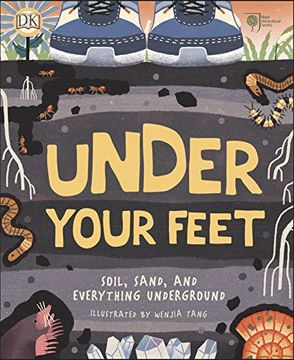 portada Under Your Feet. Soil Sand & Other Stuff: Soil, Sand and Other Stuff (Royal Horticultural Society) (in English)