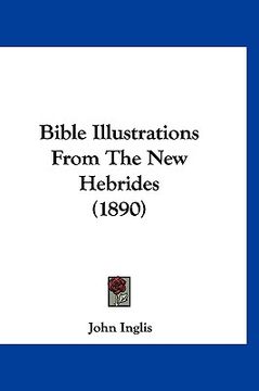 portada bible illustrations from the new hebrides (1890) (en Inglés)