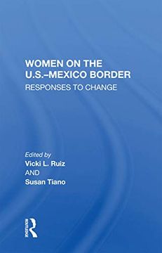 portada Women on the U. S. -Mexico Border: Responses to Change (en Inglés)