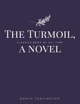 portada The Turmoil, a novel