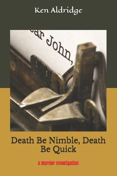 portada Death Be Nimble, Death Be Quick: A Murder Mystery (en Inglés)
