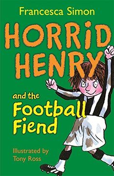 portada Horrid Henry and the Football Fiend: Bk. 15 (en Inglés)