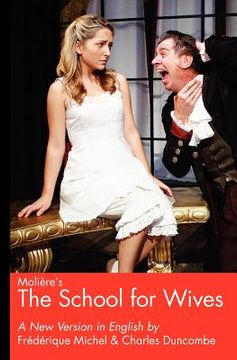 portada moliere's the school for wives, a new version in english (en Inglés)