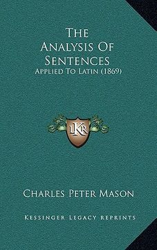 portada the analysis of sentences: applied to latin (1869) (in English)