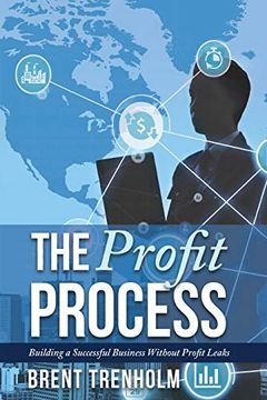 portada The Profit Process: Building a Successful Business Without Profit Leaks 