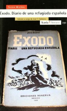 portada Èxodo. Diario de una Refugiada Española: Edición a Cargo de José f. Colmeiro (Antrazyt)