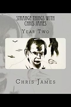 portada Strange Things With Chris James: Year two (en Inglés)