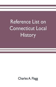portada Reference list on Connecticut local history (en Inglés)