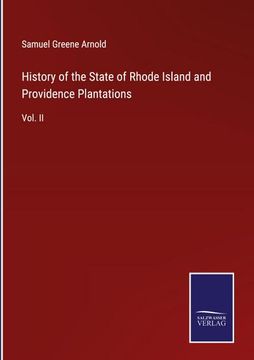 portada History of the State of Rhode Island and Providence Plantations: Vol. II 