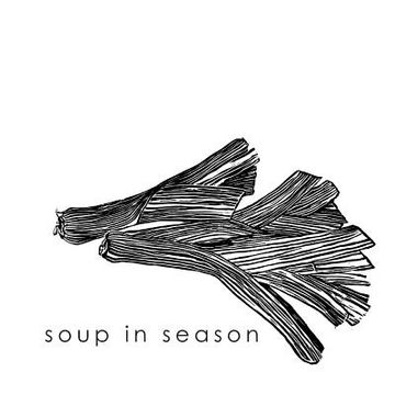 portada Soup in Season: Soups from the Regent Kitchen and Hunterston Farm Delectables (en Inglés)