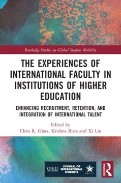 portada The Experiences of International Faculty in Institutions of Higher Education (Routledge Studies in Global Student Mobility) (en Inglés)