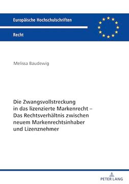 portada Die Zwangsvollstreckung in das Lizenzierte Markenrecht (en Alemán)