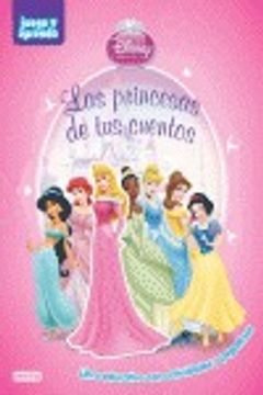 portada Las princesas de tus cuentos: Libro educativo con actividades y pegatinas (Juego y aprendo)