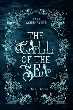 portada The Call of the sea (The Grail Cycle) (in English)