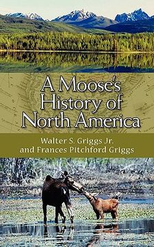 portada a moose's history of north america (en Inglés)