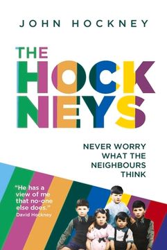 portada The Hockneys: Never Worry What the Neighbours Think