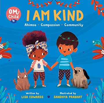 portada Om Child #2: I am Kind: Ahimsa, Compassion, and Community (Om, 2) (en Inglés)