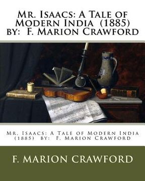 portada Mr. Isaacs: A Tale of Modern India (1885) by: F. Marion Crawford (en Inglés)
