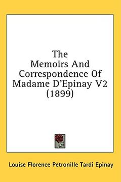 portada the memoirs and correspondence of madame d'epinay v2 (1899)