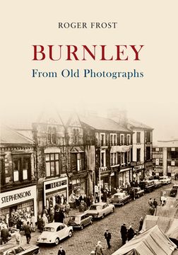 portada Burnley from Old Photographs (en Inglés)