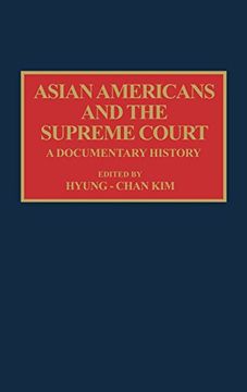 portada Asian Americans and the Supreme Court: A Documentary History (Documentary Reference Collections)