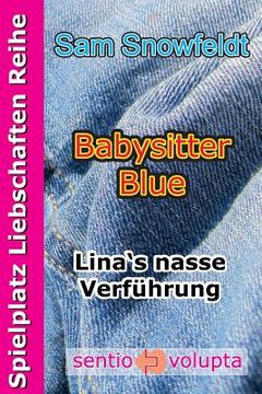 portada Babysitter Blue: Lina's nasse Verführung (en Alemán)