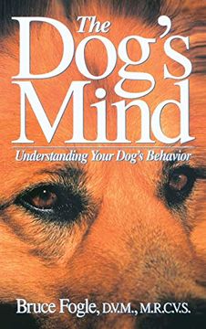 portada The Dog's Mind: Understanding Your Dog's Behavior (en Inglés)