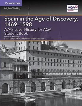 portada A/As Level History for aqa Spain in the age of Discovery, 1469 1598 Student Book (en Inglés)
