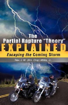 portada the partial rapture "theory" e x p l a i n e d (in English)