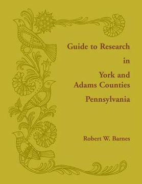portada Guide to Research in York and Adams Counties, Pennsylvania (en Inglés)