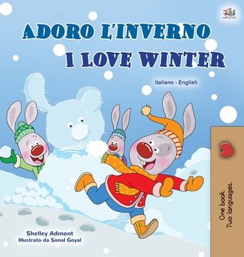 portada I Love Winter (Italian English Bilingual Book for Kids) (en Italiano)