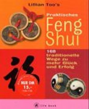 portada Lilian Too's Praktisches Feng Shui. Life-Book. 168 Traditionelle Wege zu Mehr Glück und Erfolg