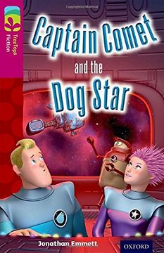 portada Oxford Reading Tree TreeTops Fiction: Level 10: Captain Comet and the Dog Star