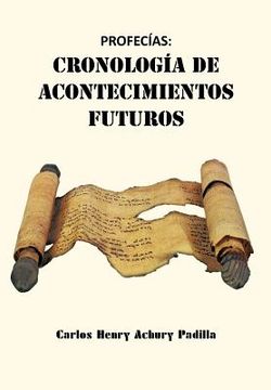 portada Profec&Iacuteas: Cronolog&Iacutea de Acontecimientos Futuros