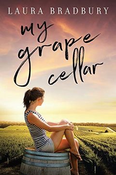 portada My Grape Cellar: 6 (The Grape Series) (en Inglés)