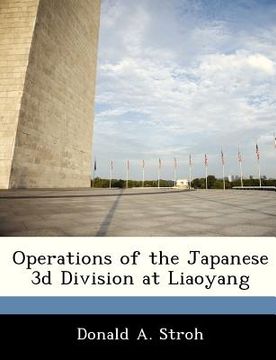 portada operations of the japanese 3d division at liaoyang (en Inglés)