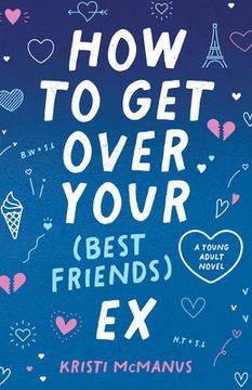portada How to Get Over Your (Best Friend's) Ex (en Inglés)