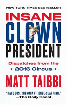 portada Insane Clown President: Dispatches From the 2016 Circus 