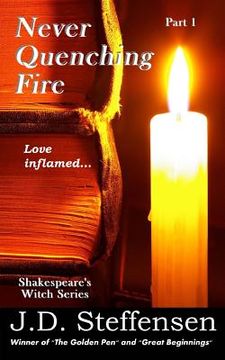 portada Never Quenching Fire: Love inflamed... (en Inglés)