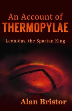 portada An Account of Thermopylae: Leonidas, the Spartan King (en Inglés)