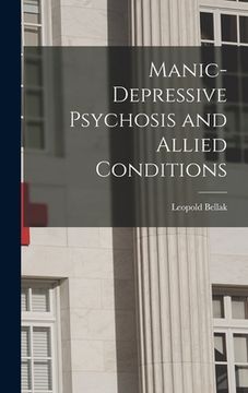 portada Manic-depressive Psychosis and Allied Conditions (en Inglés)