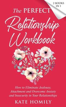 portada The Perfect Relationship Workbook - 2 Books in 1 (en Inglés)