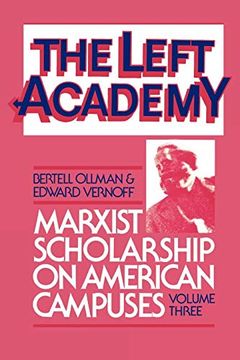 portada The Left Academy: Marxist Scholarship on American Campuses; Volume Three (en Inglés)
