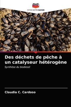 portada Des déchets de pêche à un catalyseur hétérogène (en Francés)