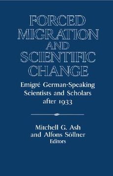 portada forced migration and scientific change: emigr german-speaking scientists and scholars after 1933 (en Inglés)